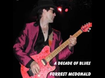 A Decade of Blues 2008 The Forrest McDonald Band